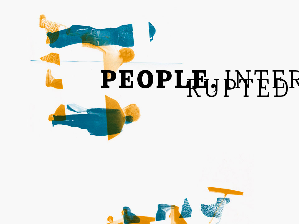01f DXIinterruptedpeople AE